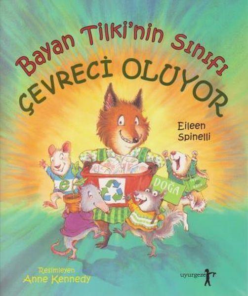 Bayan Tilki'nin Sınıfı Çevreci Oluyor