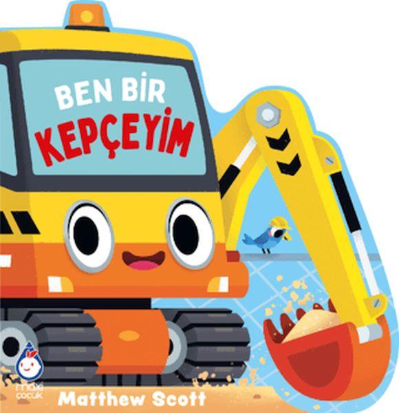 Ben Bir Kepçeyim