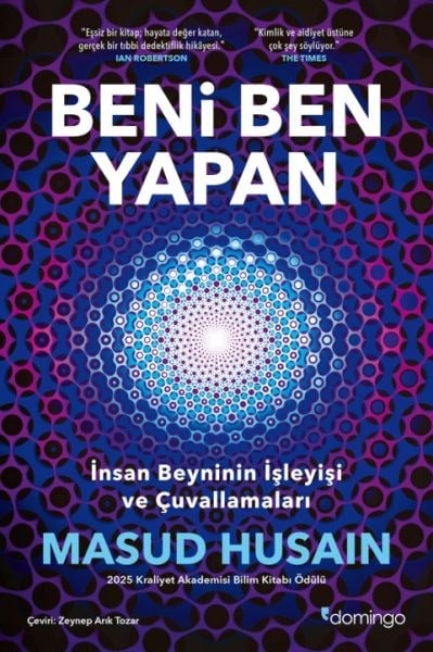 Beni Ben Yapan: İnsan Beyninin İşleyişi ve Çuvallamaları
