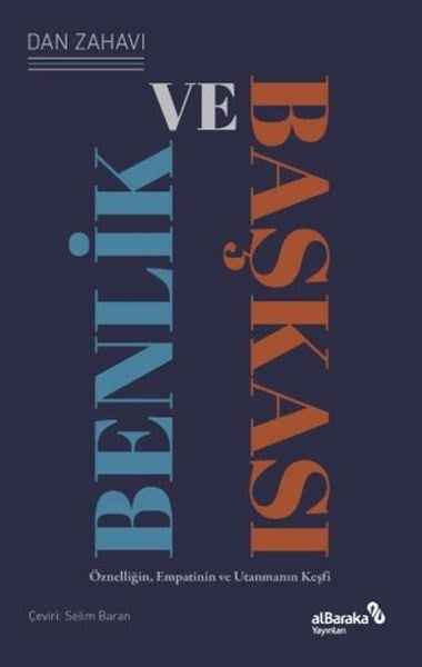 Benlik ve Başkası Öznelliğin, Empatinin ve Utanmanın Keşfi