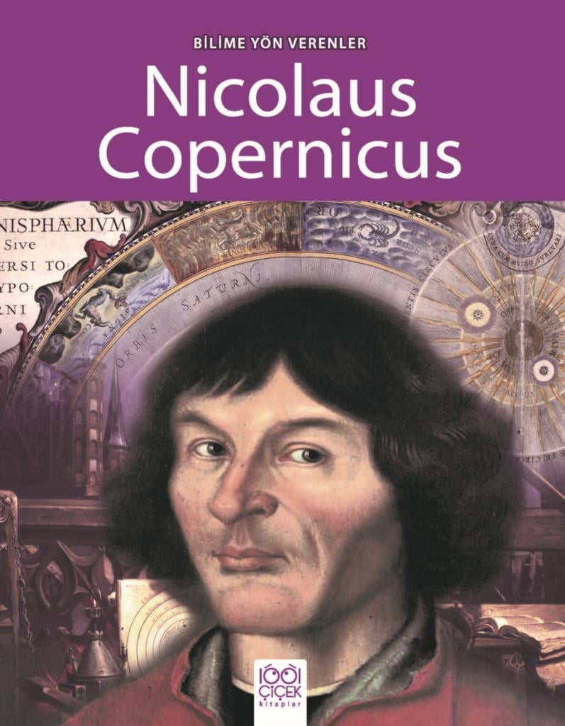 Bilime Yön Verenler - Nikolas Kopernik