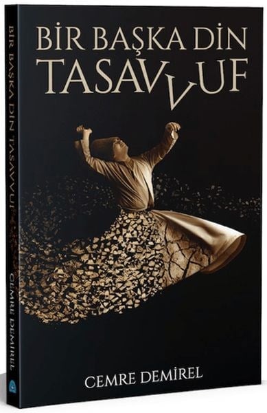 Bir Başka Din Tasavvuf