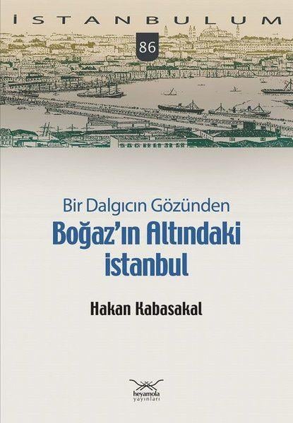 Bir Dalgıcın Gözünden Boğaz’ın Altındaki İstanbul