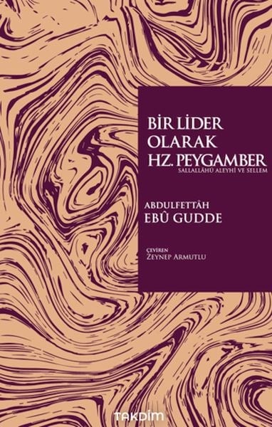 Bir Lider Olarak Hz. Peygamber