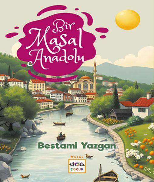 Bir Masal Anadolu