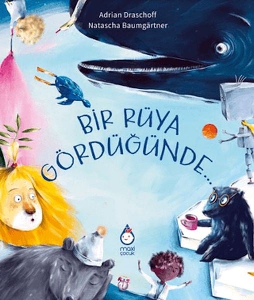 Bir Rüya Gördüğünde…