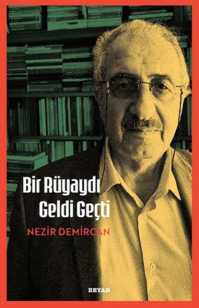 Bir Rüyaydı Geldi Geçti