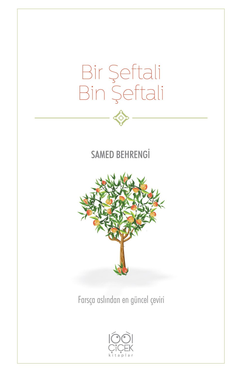 Bir Şeftali Bin Şeftali