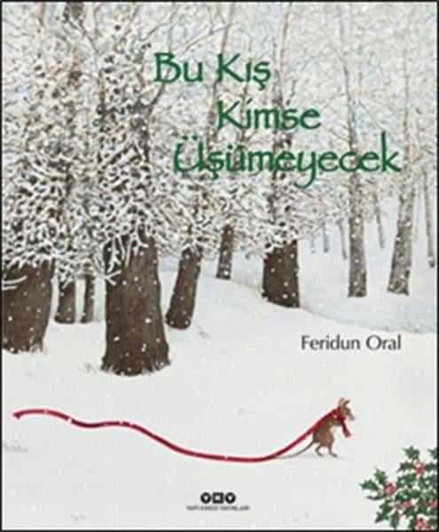 Bu Kış Kimse Üşümeyecek (Ciltli)