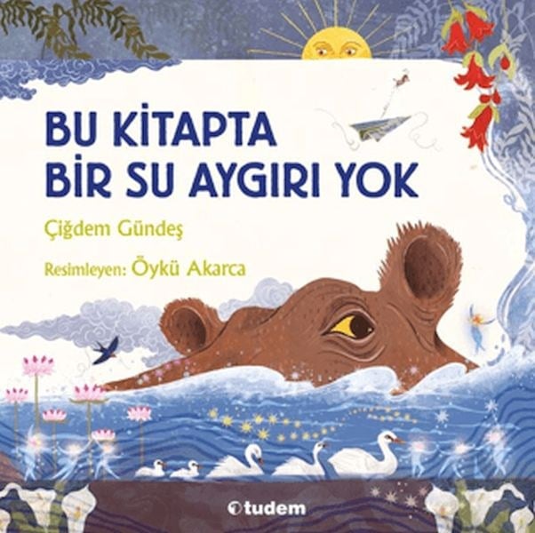 Bu Kitapta Bir Su Aygırı Yok