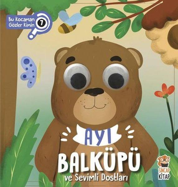Bu Kocaman Gözler Kimin? 7 - Ayı Balküpü ve Sevimli Dostları