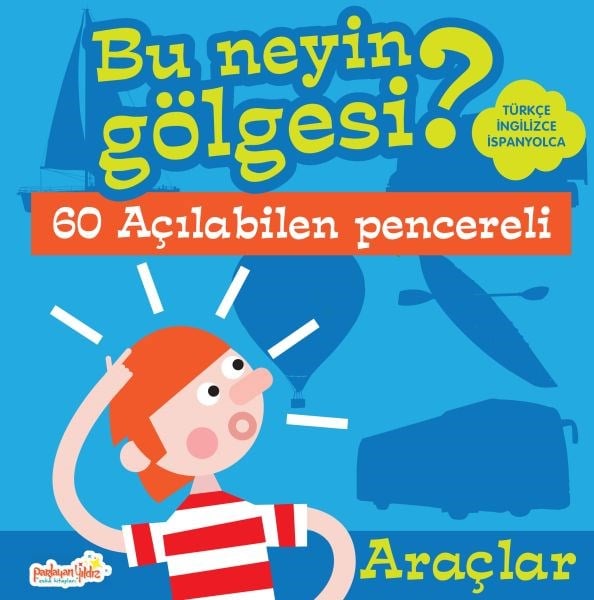 Bu Neyin Gölgesi? Araçlar