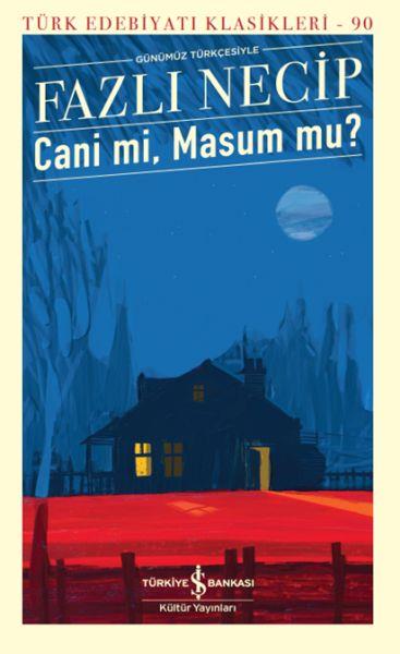 Cani Mi, Masum Mu? - Türk Edebiyatı Klasikleri
