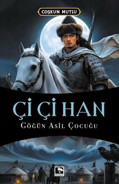 Çi Çi Han Göğün Asil Çocuğu