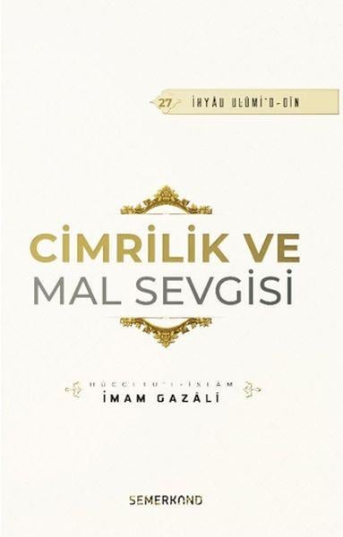 Cimrilik Ve Mal Sevigisi
