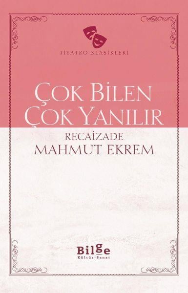 Çok Bilen Çok Yanılır