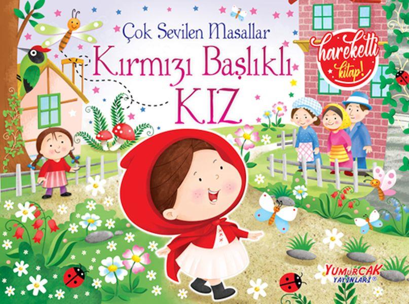 Çok Sevilen Masallar - Kırmızı Başlıklı Kız (Hareketli Kitap)