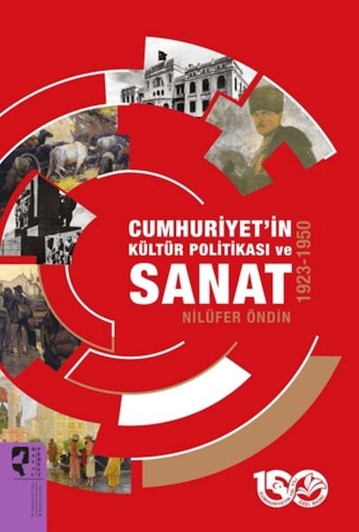 Cumhuriyet'in Kültür Politikası ve Sanat 1923-1950