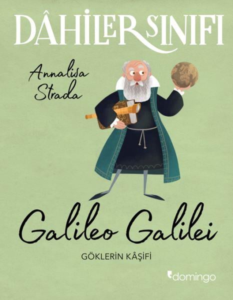 Dahiler Sınıfı: Galileo Galilei - Göklerin Kâşifi