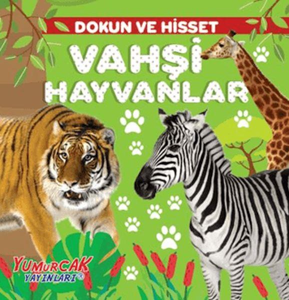 Dokun ve Hisset – Vahşi Hayvanlar