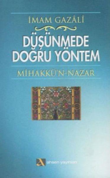 Düşünmede Doğru Yöntem Mihakkü’n - Nazar