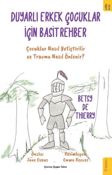 Duyarlı Erkek Çocuklar için Basit Rehber