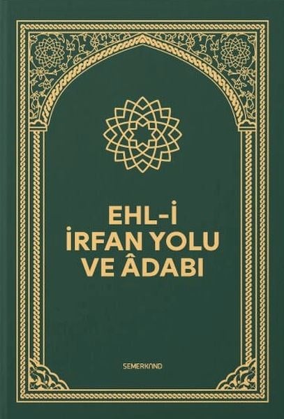 Ehli İrfan Yolu ve Adabı