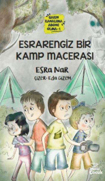 Esrarengiz Bir Kamp Macerası -Sakın Kanalıma Abone Olma - 4