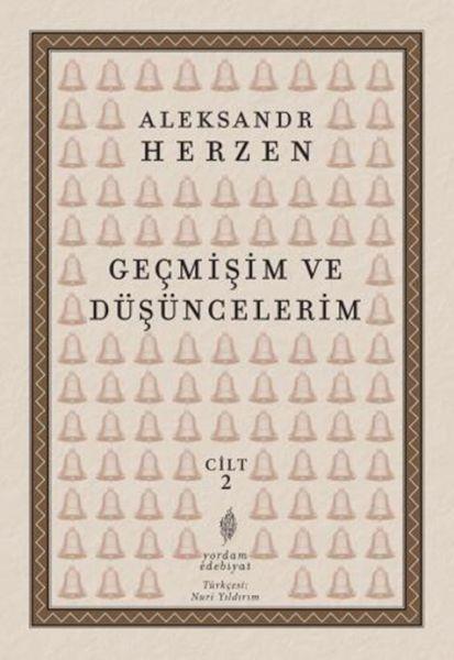 Geçmişim Ve Düşüncelerim, Cilt II