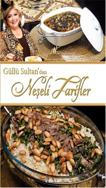 Güllü Sultan'dan Neşeli Tarifler