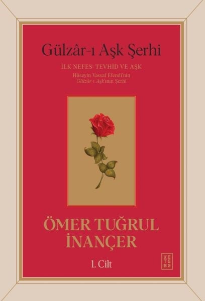 Gu¨lzâr-ı Aşk Şerhi