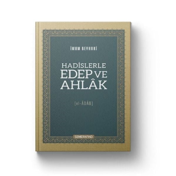 Hadislerle Edep ve Ahlak