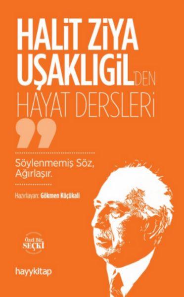Halit Ziya Uşaklıgil’den Hayat Dersleri