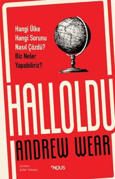Halloldu: Hangi Ülke Hangi Sorunu Nasıl Çözdü? Biz Neler Yapabiliriz?