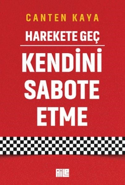 Harekete Geç - Kendini Sabote Etme
