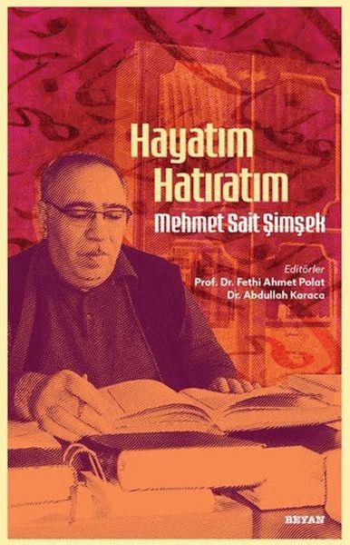 Hayatım Hatıratım - Mehmet Sait Şimşek
