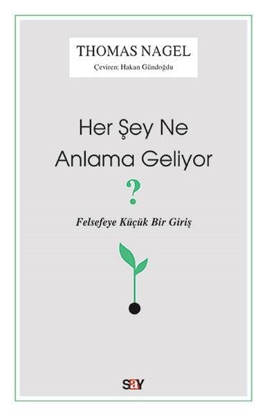 Her Şey Ne Anlama Geliyor?