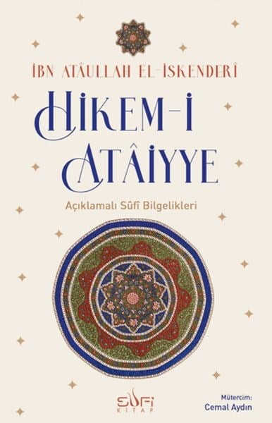 Hikem-i Ataiyye Açıklamalı Sufi Bilgelikleri