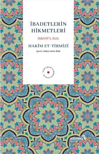İbadetlerin Hikmetleri İsbatu¨’l İlel