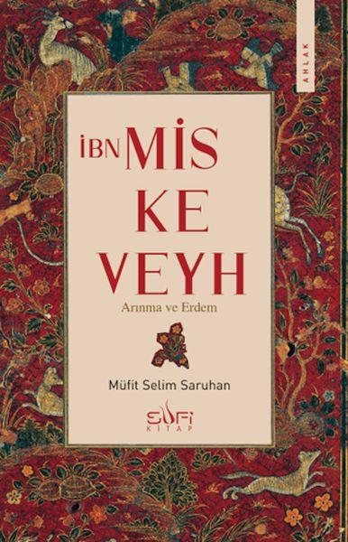 İbn Miskeveyh - Arınma ve Erdem