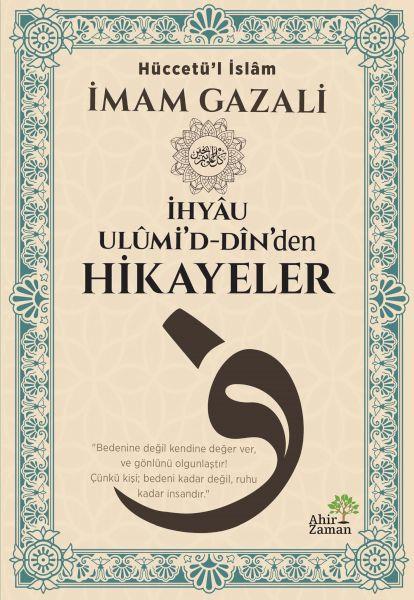 İhyâu Ulûmi’d-Dîn’den Hikayeler