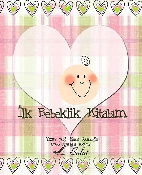 İlk Bebeklik Kitabım