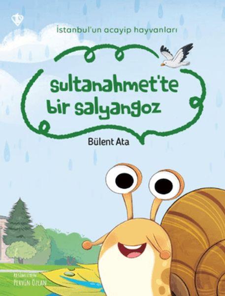 İstanbul’un Acayip Hayvanları Sultanahmet’te Bir Salyangoz
