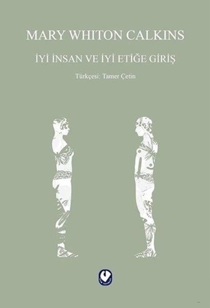 İyi İnsan ve İyi Etiğe Giriş