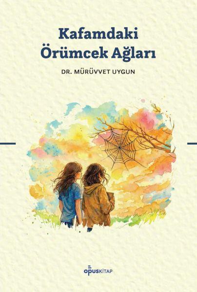 Kafamdaki Örümcek Ağları