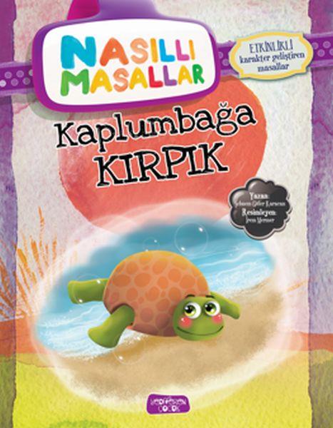 Kaplumbağa Kırpık - Nasıllı Masallar (Etkinlikli)