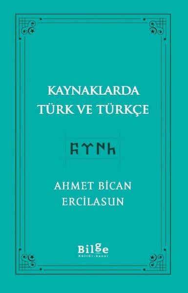Kaynaklarda Türk Ve Türkçe