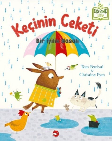 Keçinin Ceketi - Bir İyilik Masalı (Organik Kitap)