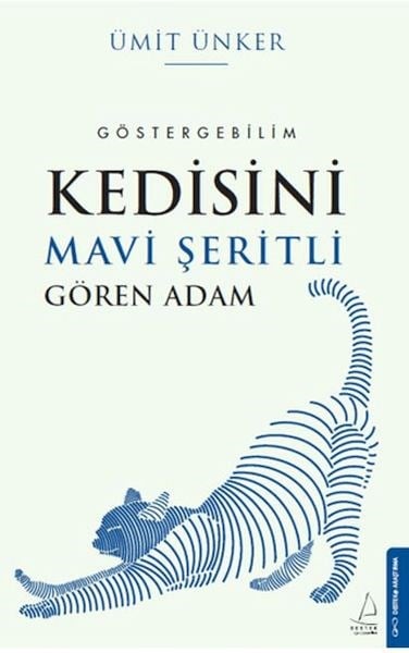 Kedisini Mavi Şeritli Gören Adam