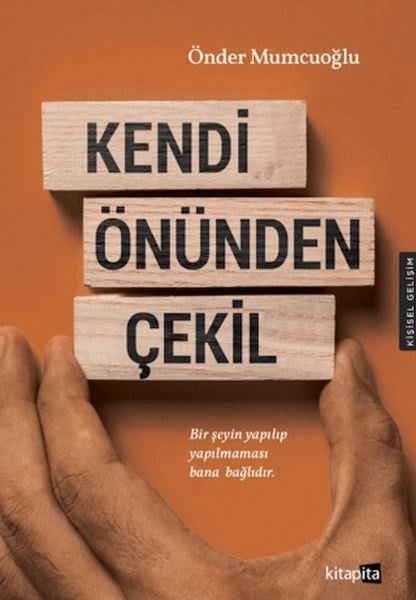 Kendi Önünden Çekil